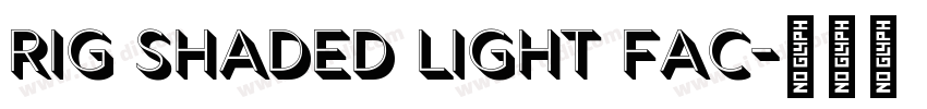 Rig Shaded Light Fac字体转换